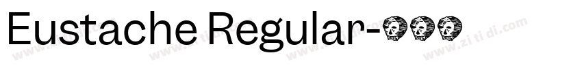 Eustache Regular字体转换